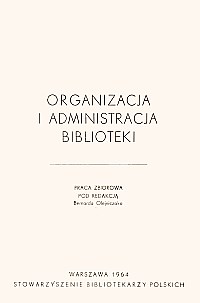 Okładka Organizacja i administracja bibliotek